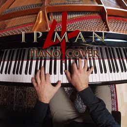 Ip Man 4 The Finale - (Original) Piano Cover (PDF)